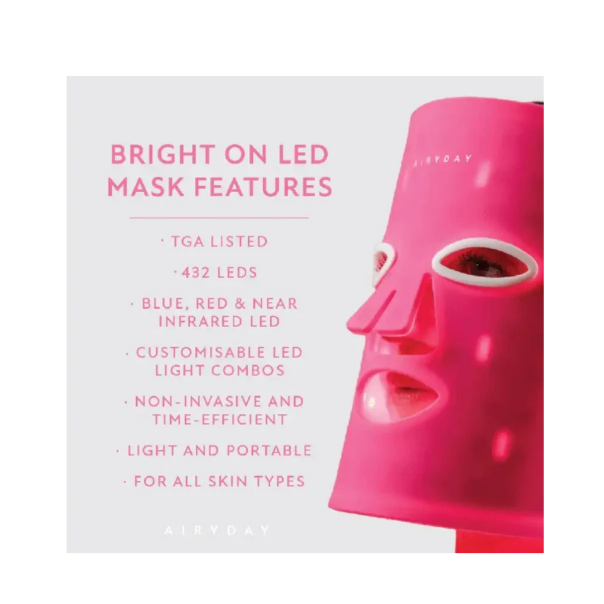 AIRYDAY - Bright On LED Face Mask